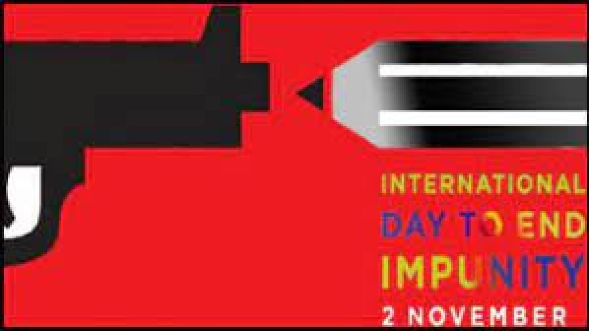 International Day to End Impunity for Crimes against Journalists: 02 November