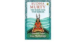 Sudha Murty authors “The Sage with Two Horns”