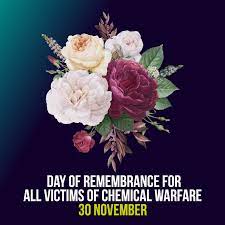 Day of Remembrance for all Victims of Chemical Warfare: 30 November