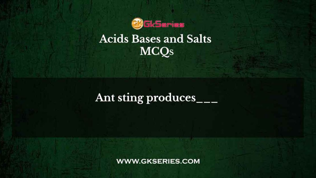 Ant sting produces