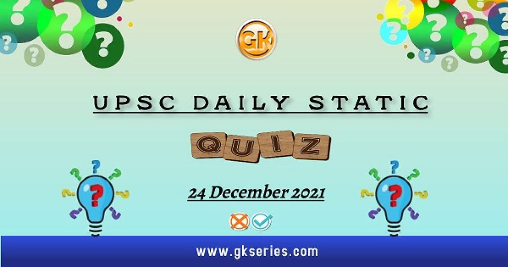UPSC Daily Static Quiz