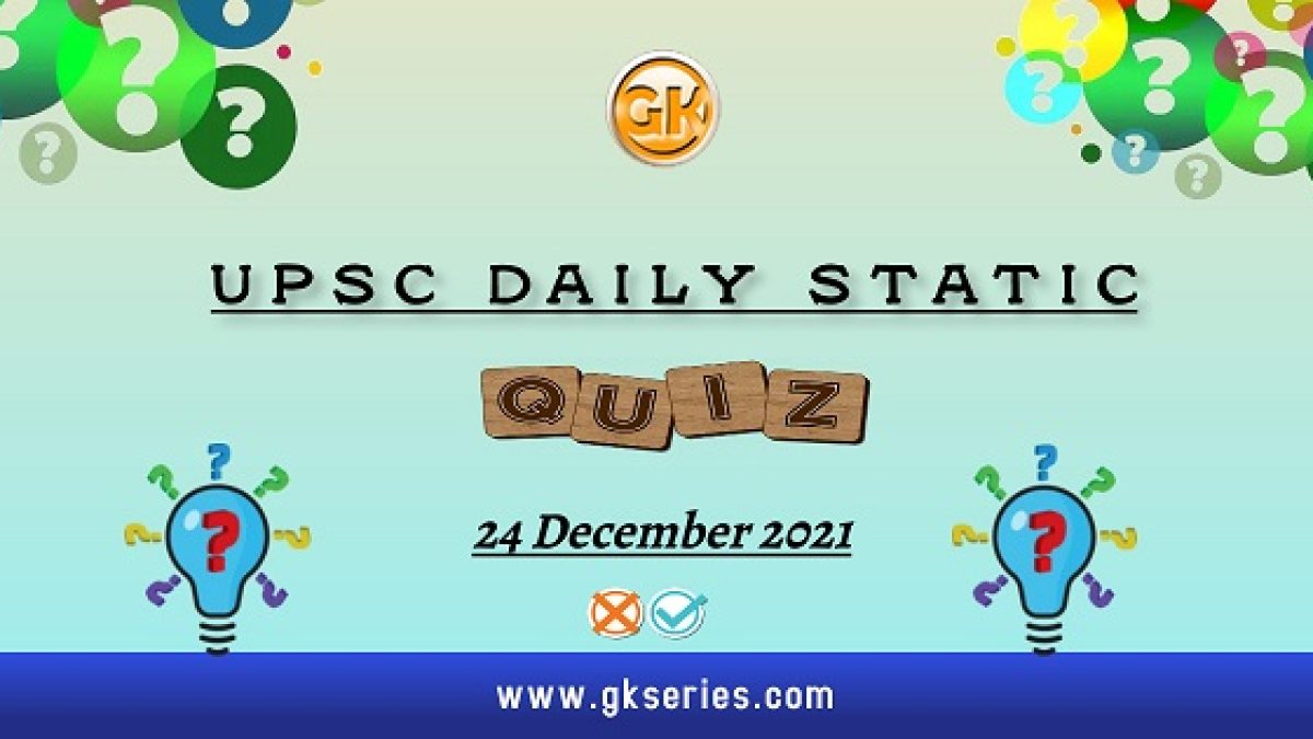 UPSC Daily Static Quiz