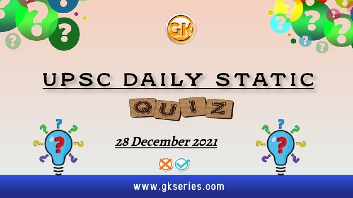 UPSC Daily Static Quiz