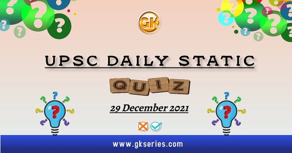 UPSC Daily Static Quiz