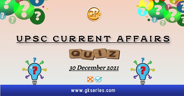 UPSC Daily Current Affairs Quiz