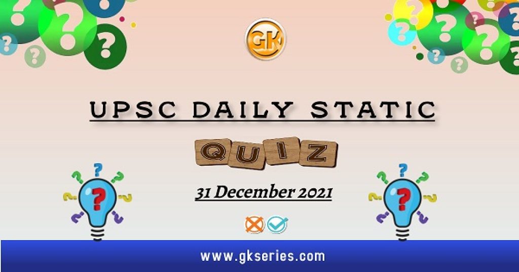 UPSC Daily Static Quiz