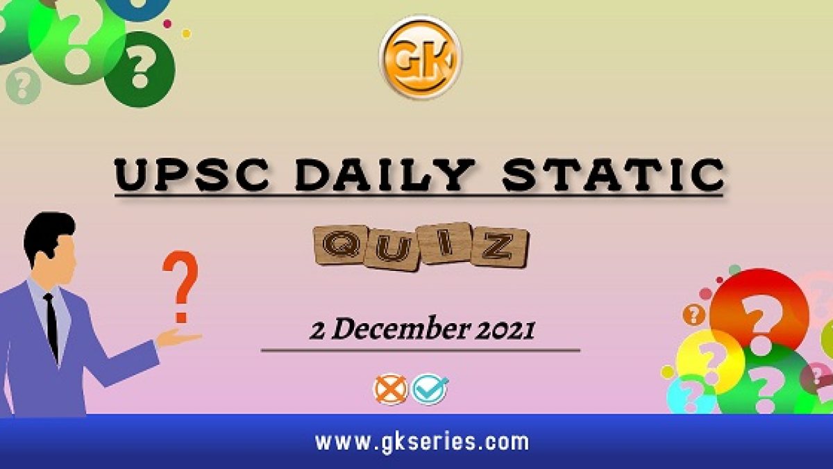 UPSC Daily Static