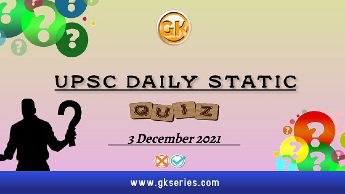 UPSC Daily Static Quiz