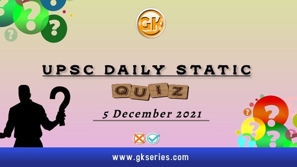 UPSC Daily Static Quiz