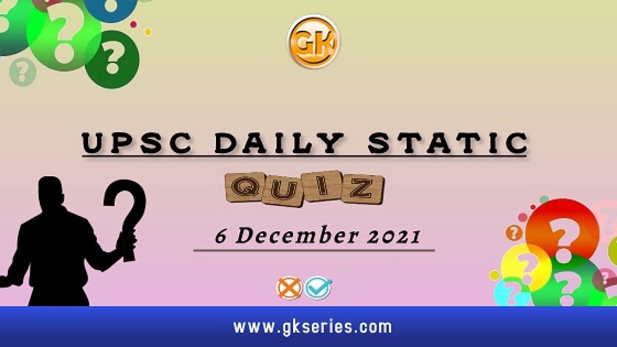 UPSC Daily Static Quiz