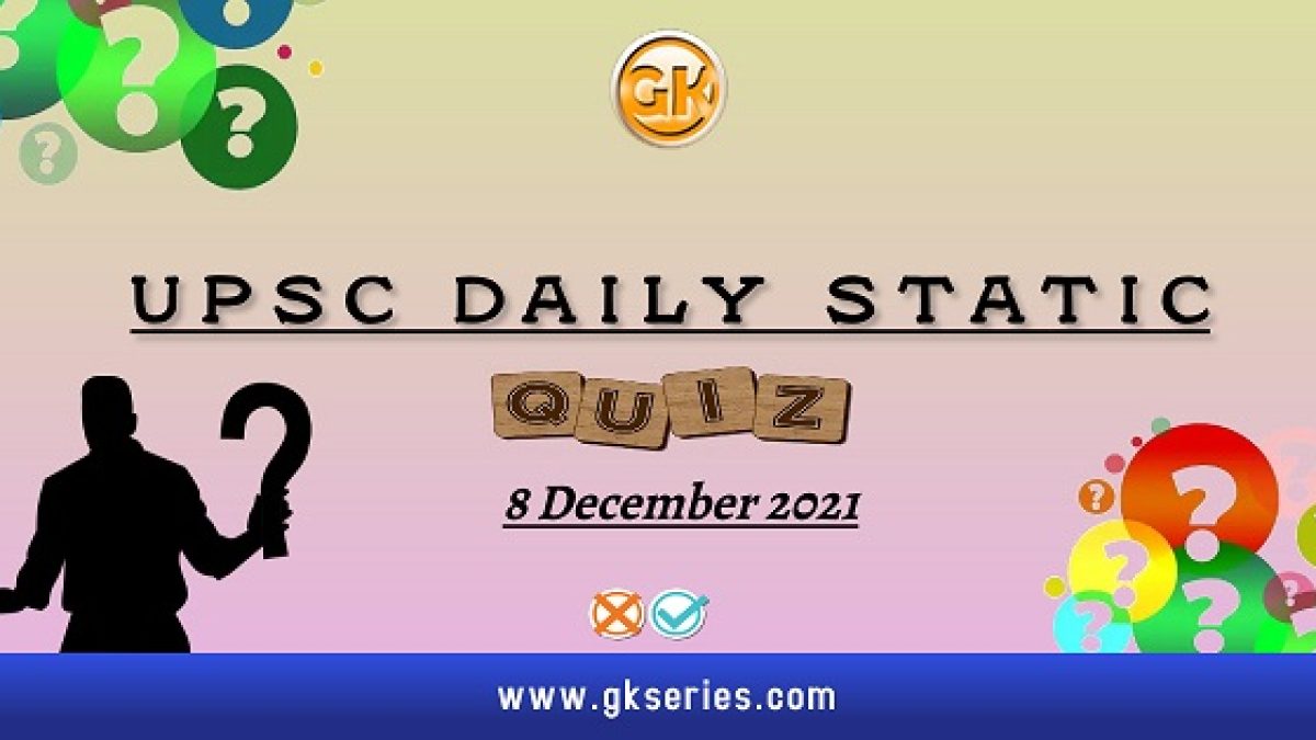 UPSC Daily Static Quiz
