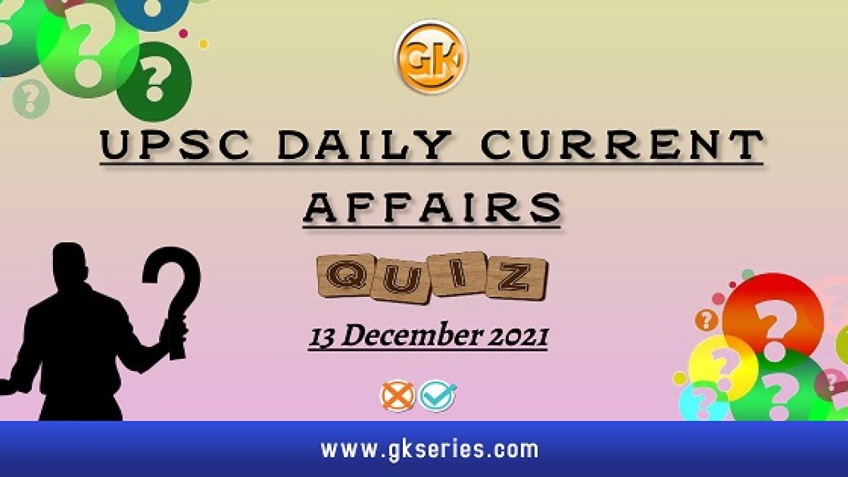 UPSC Daily Current Affairs Quiz