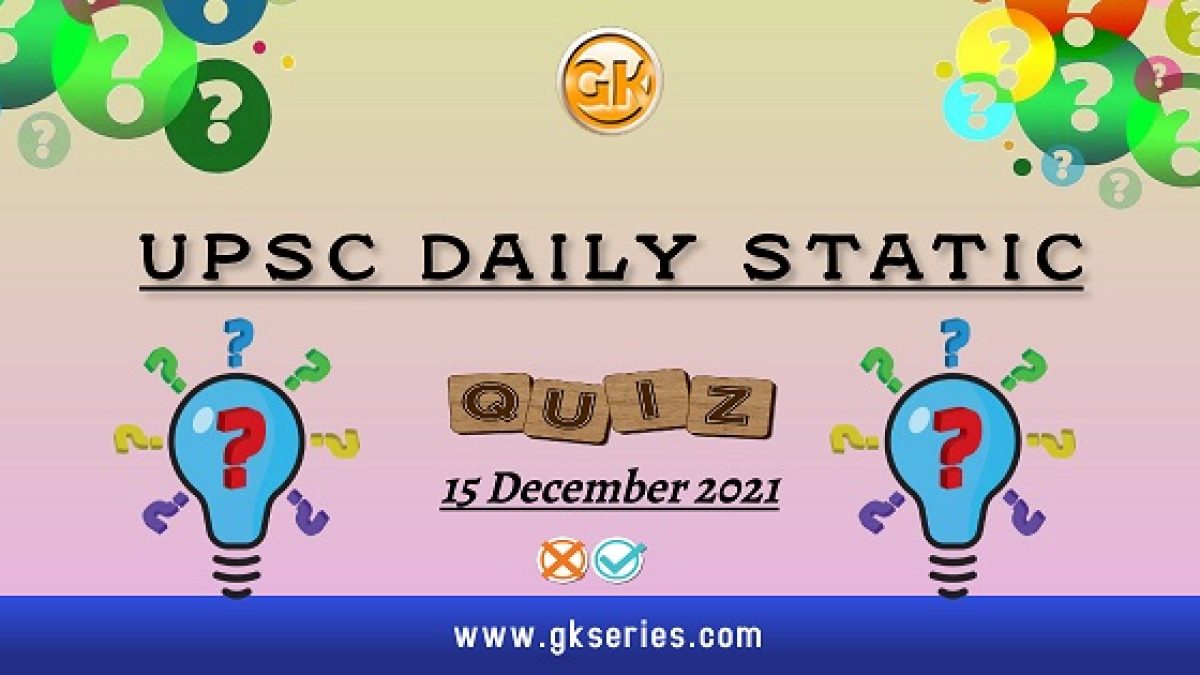 UPSC Daily Static Quiz