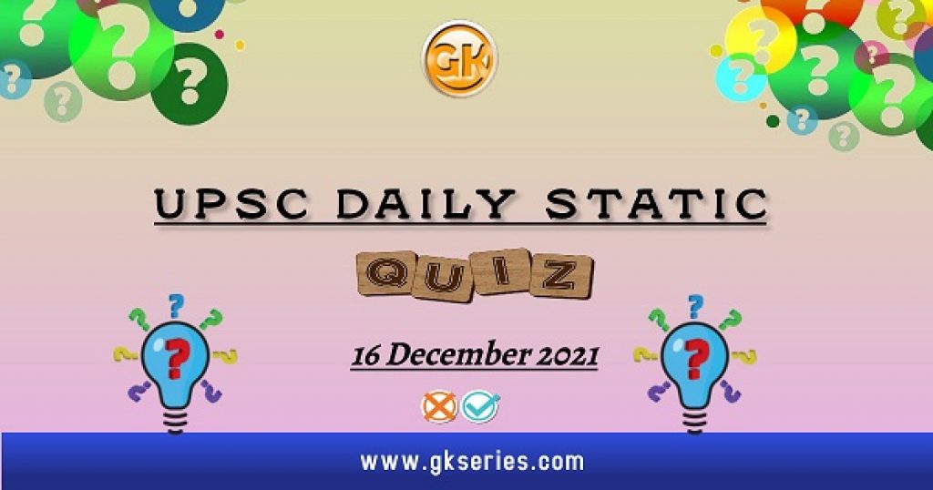 UPSC Daily Static Quiz