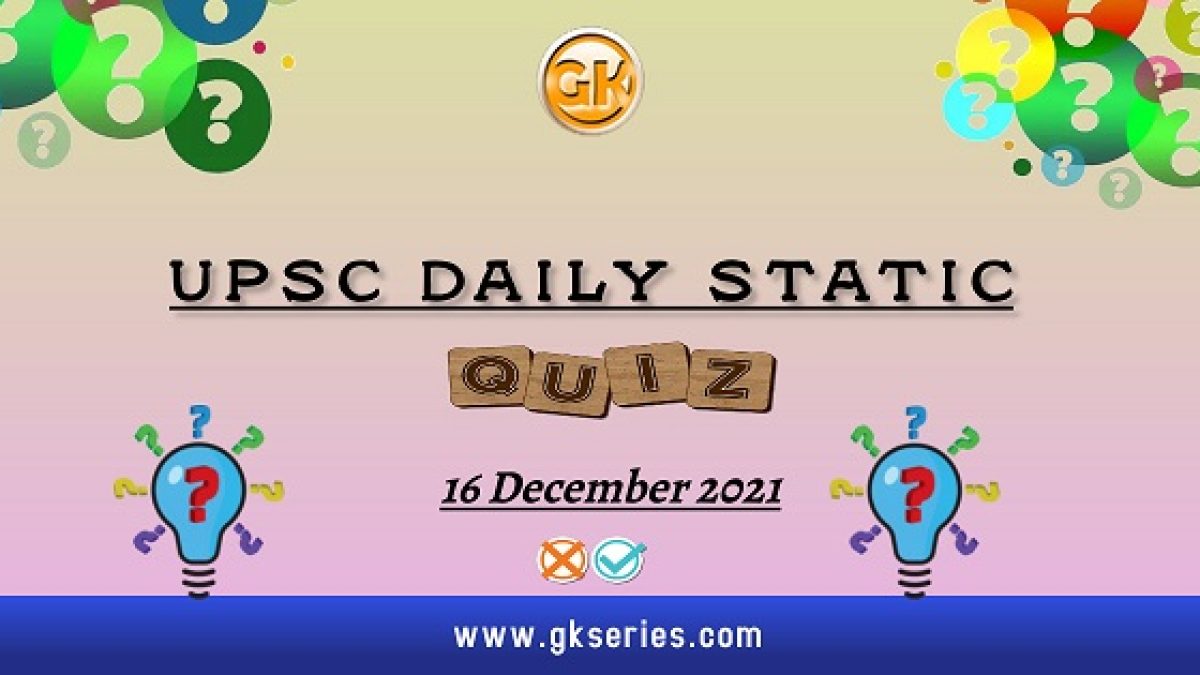 UPSC Daily Static Quiz