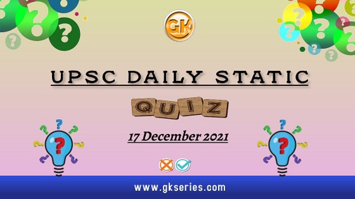 UPSC Daily Static Quiz