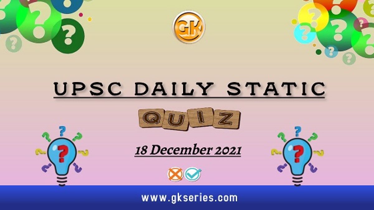 UPSC Daily Static Quiz