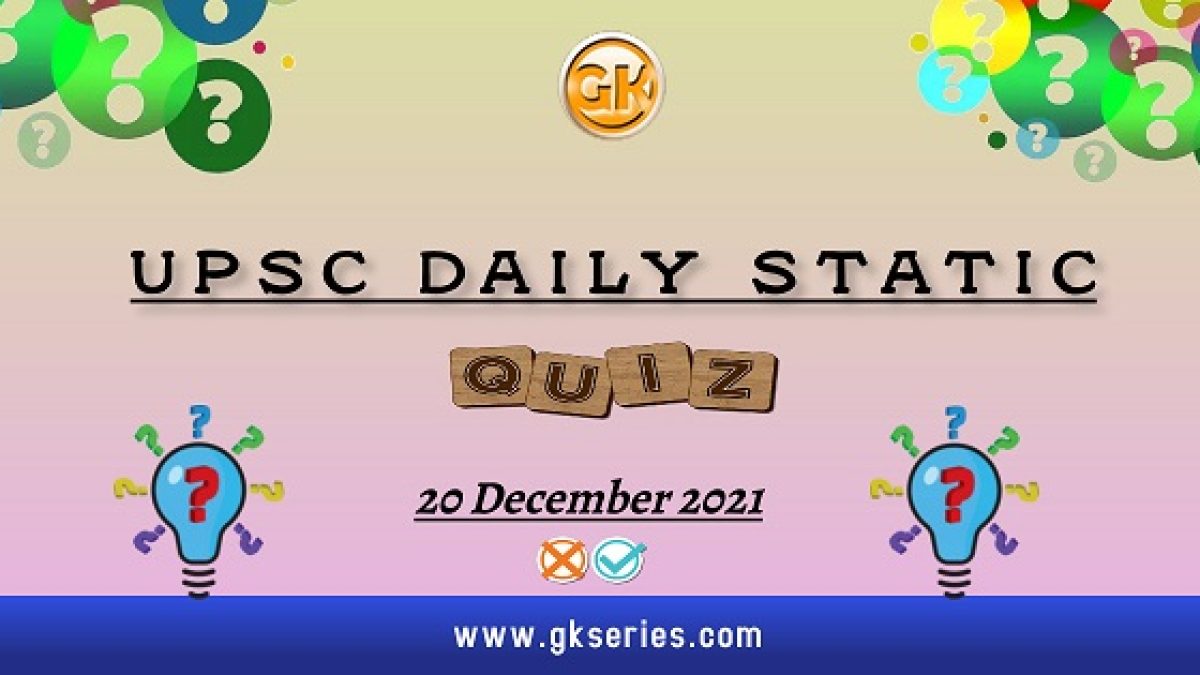 UPSC Daily Static Quiz