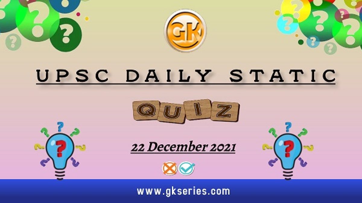 UPSC Daily Static Quiz