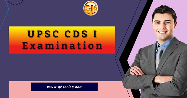 UPSC CDS I Examination