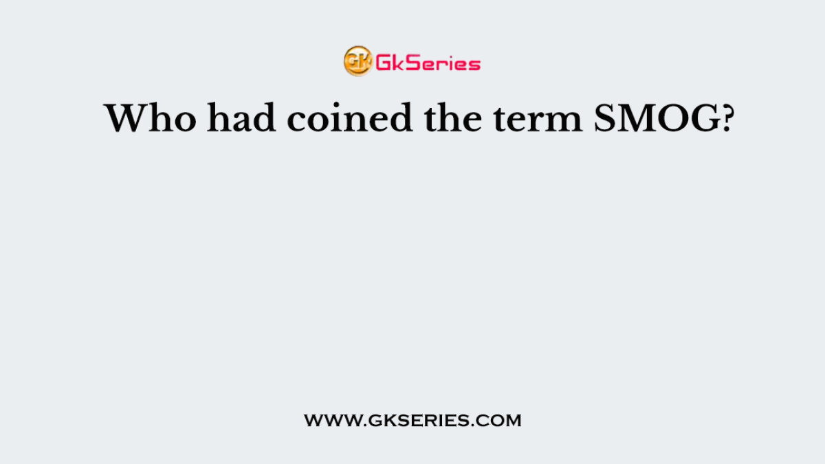 Who had coined the term SMOG?