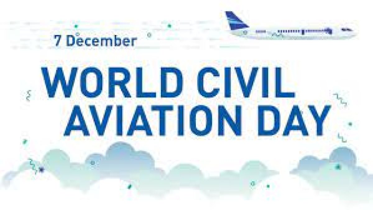 International Civil Aviation Day: 7 December