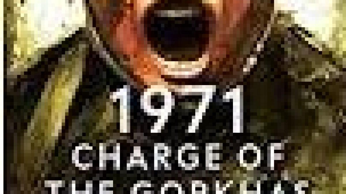 A new book titled “1971: Charge of the Gorkhas and Other Stories” released