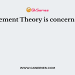 Achievement Theory is concerned with