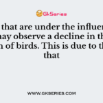 Areas that are under the influence of DDT may observe a decline in the population of birds. This is due to the fact that
