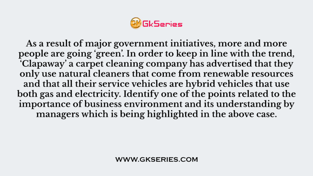 As a result of major government initiatives, more and more people are going ‘green’