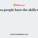 Business people have the skills to solve