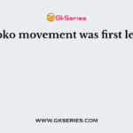 Chipko movement was first led by