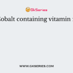 Cobalt containing vitamin is