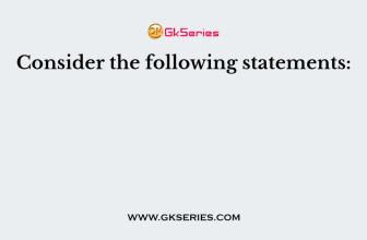 Consider the following statements: