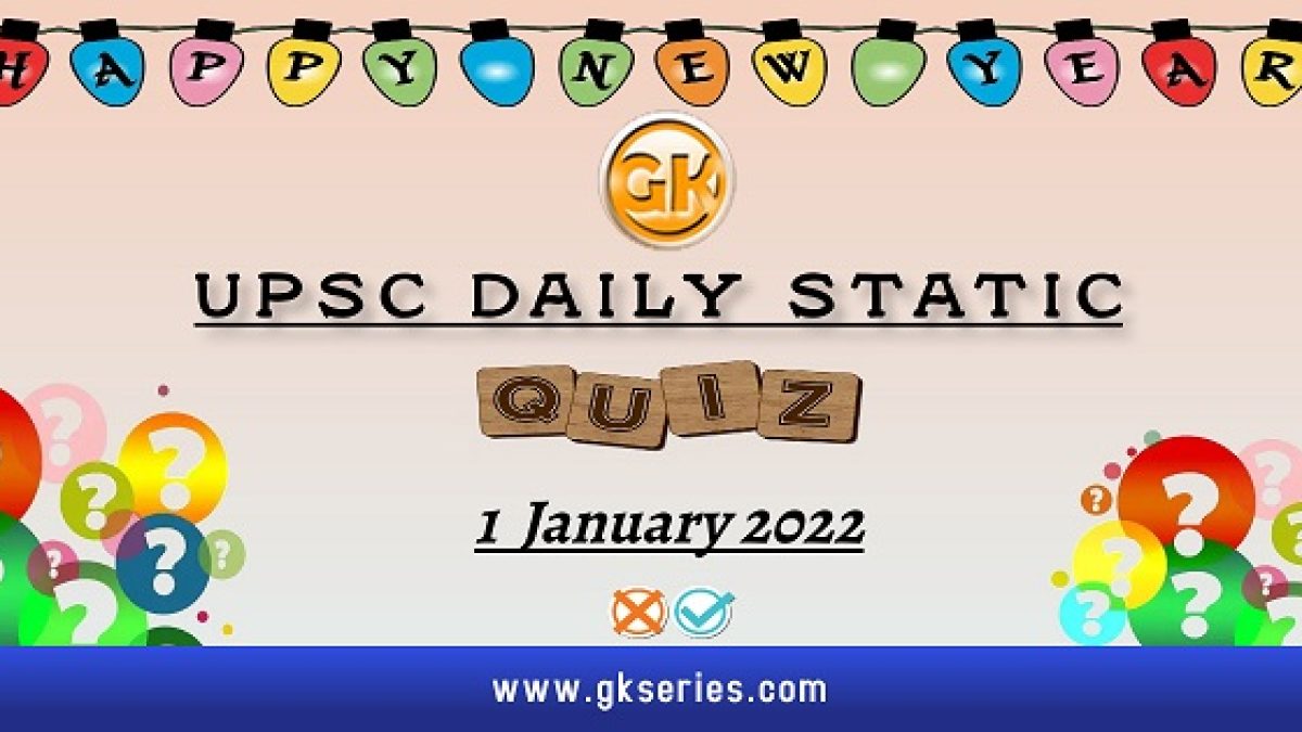 UPSC Daily Static Quiz