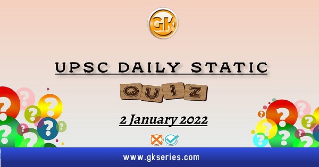 UPSC Daily Static Quiz