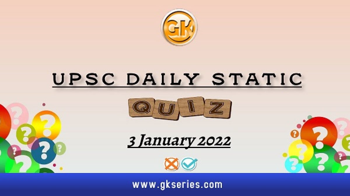 UPSC Daily Static Quiz