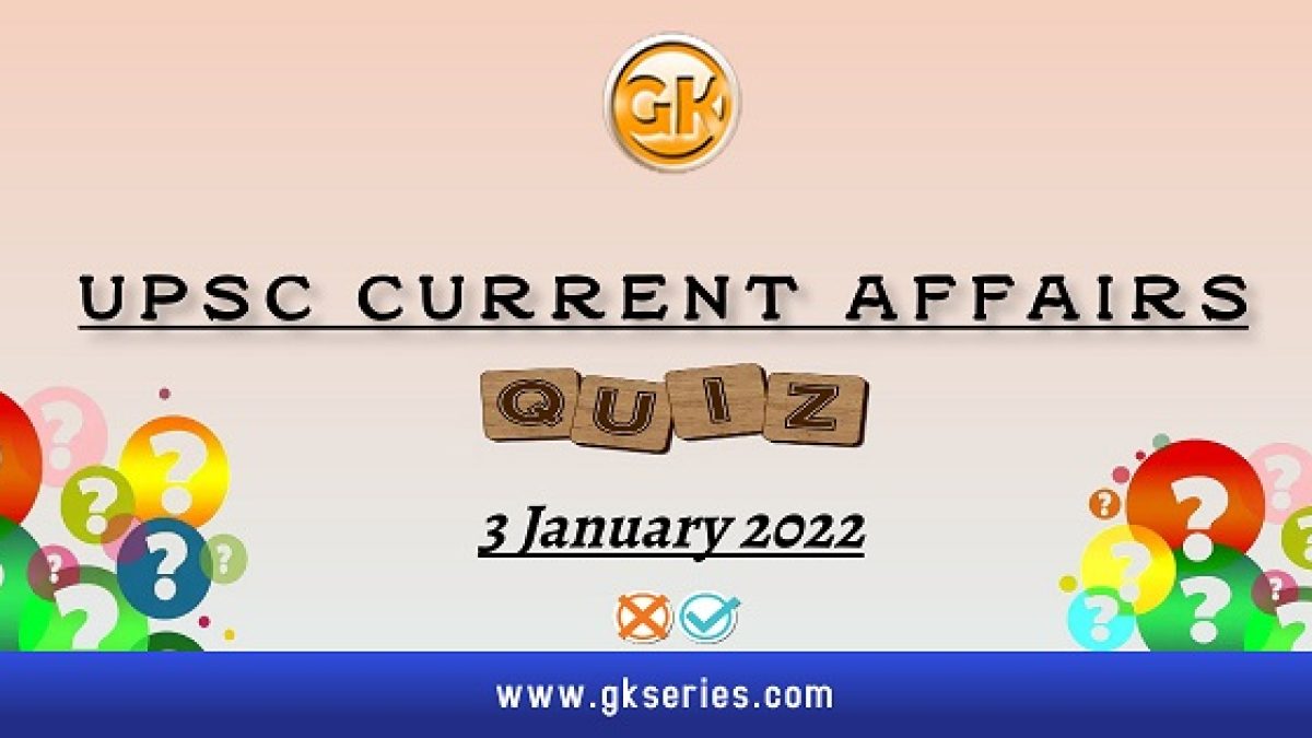 UPSC Daily Current Affairs Quiz