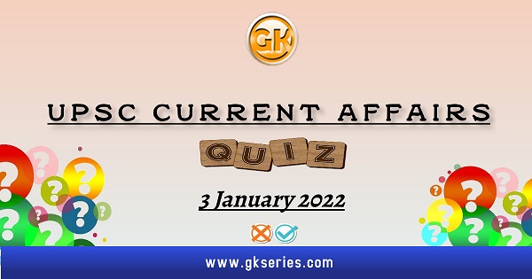 UPSC Daily Current Affairs Quiz