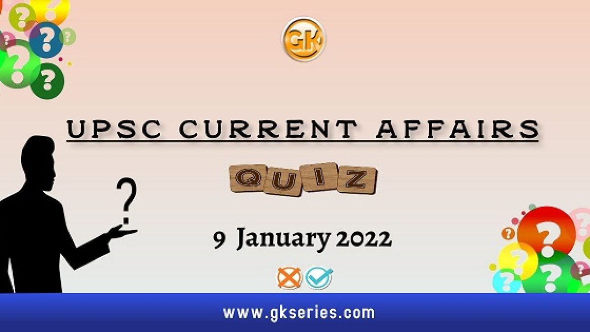 UPSC Daily Current Affairs Quiz