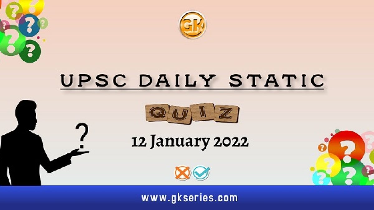UPSC Daily Static Quiz