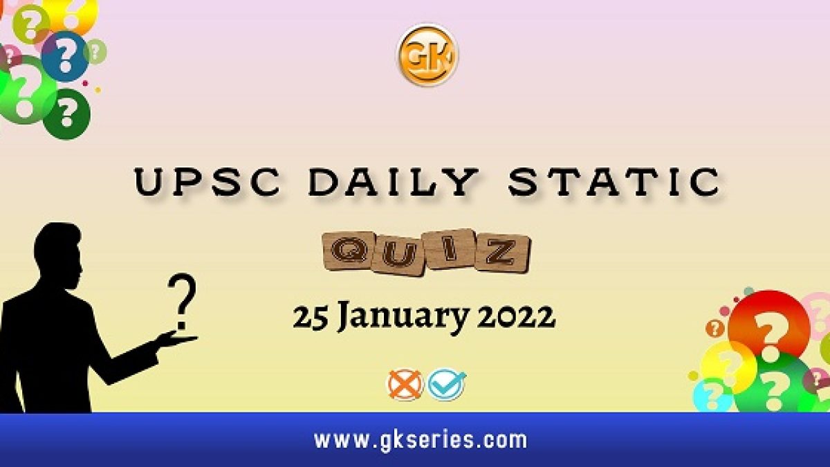 UPSC Daily Static Quiz