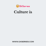 Culture is