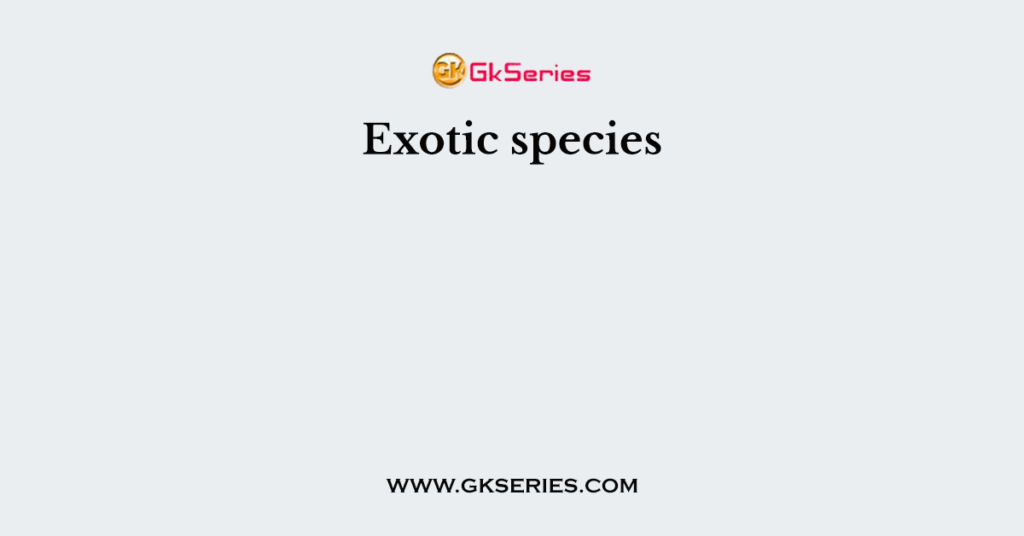 Exotic species