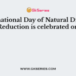 International Day of Natural Disaster Reduction is celebrated on