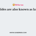 Land slides are also known as landslips