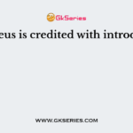 Linnaeus is credited with introducing