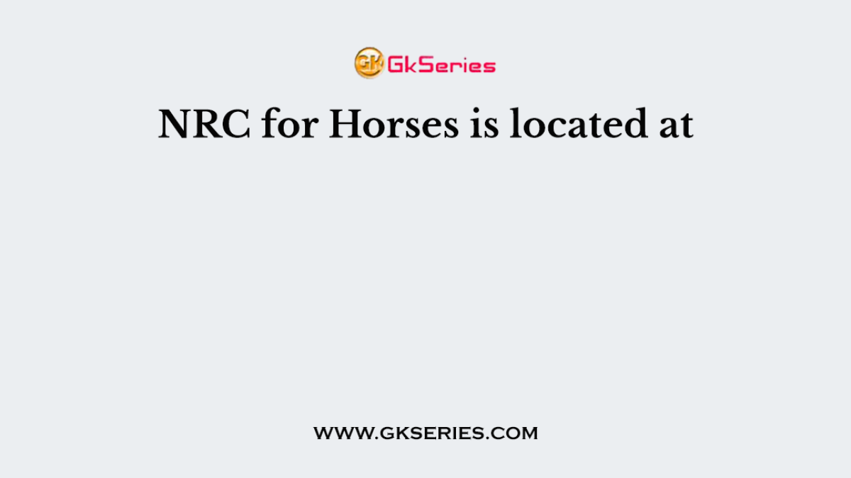 NRC for Horses is located at