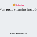 Non toxic vitamins include