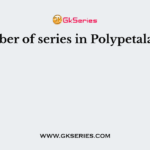 Number of series in Polypetalae are